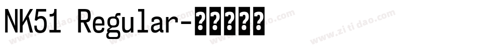NK51 Regular字体转换